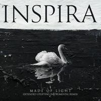 Inspira - Made Of Light (Extended Uplifting Instrumental Remix)