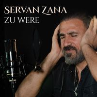 Servan Zana - Zu Were