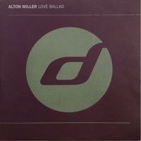 Alton Miller - Love ballad