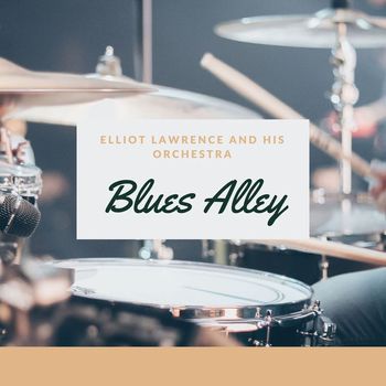 Elliot Lawrence And His Orchestra - Blues Alley