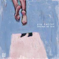 Sly Turner - Seasons Of Love EP