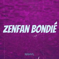 Nahyl - Zenfan bondié (Explicit)