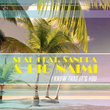 Sead - I Know That It's You