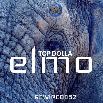 Top Dolla - Elmo