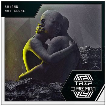 SHKRMN - Not Alone