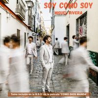 Miguel Rivera - Soy Como Soy (Banda Sonora Original)