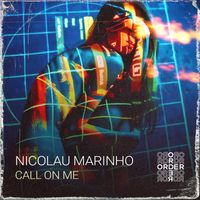 Nicolau Marinho - Call On Me