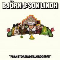 Björn J:son Lindh - Från storstad till grodspad (Remastered 2024)
