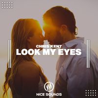Chris Kent - Look My Eyes