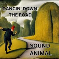 Sound Animal - Dancin' Down the Road