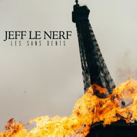 Jeff Le Nerf - Les sans dents