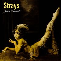 Strays - Just Animal (Explicit)