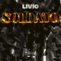 Livio - Soldato (Explicit)
