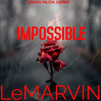 LeMarvin - Impossible