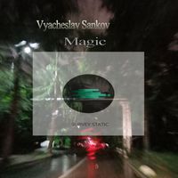 Vyacheslav Sankov - Magic