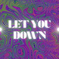 Monte - Let You Down