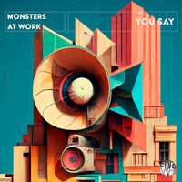 Monsters at Work - You Say