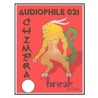 Audiophile 021 - Chimera