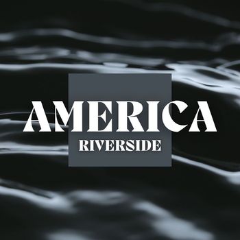 America - Riverside