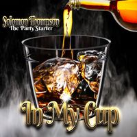 Solomon Thompson - In My Cup