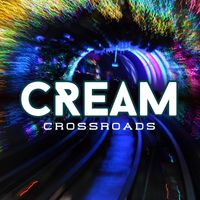 Cream - Crossroads