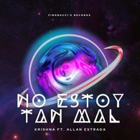 Krishna - No estoy tan Mal (feat. Allan Estrada) (Explicit)
