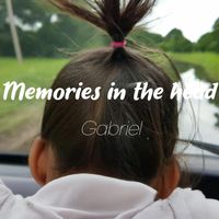 Gabriel - Memories in the head