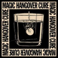 Heath Church - Magic Hangover Cure (Explicit)