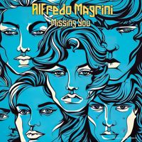 Alfredo Magrini - Missing You