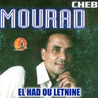Cheb Mourad - El Had Ou Letnine