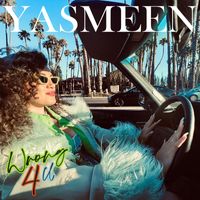 Yasmeen - Wrong 4 U
