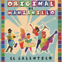 Orquesta Original De Manzanillo - El Calentico