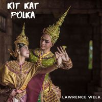 Lawrence Welk - Kit Kat Polka