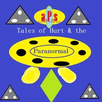 Anthony Phillip Stone - Tales of Hurt & the Paranormal (Re Imagined Version) (Explicit)