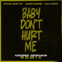 David Guetta - Baby Don't Hurt Me (feat. Anne-Marie & Coi Leray) (Cedric Gervais Remix)