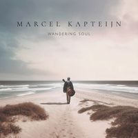 Marcel Kapteijn - Wandering Soul