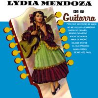 Lydia Mendoza - Lydia Mendoza Con Su Guitarra, Vol. 2 (2023 Remaster from the Original Azteca Tapes)