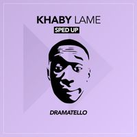 Dramatello - Khaby Lame (Sped Up)