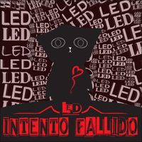 Led - Intento Fallido (Explicit)