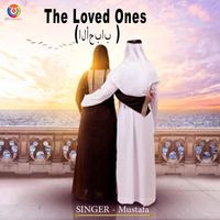Mustafa - The Loved Ones
