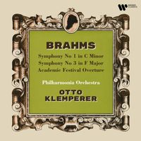 Otto Klemperer - Brahms: Symphonies Nos. 1 & 3 & Academic Festival Overture (Remastered)