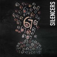 The Silencers - 67 Overdrive