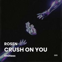 Rosen - Crush On You