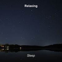 Relaxing - Sleep