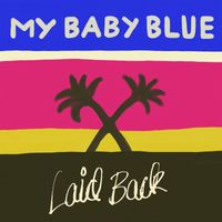 Laid Back - My Baby Blue