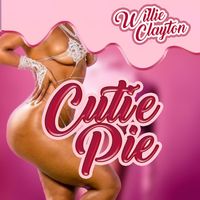 Willie Clayton - Cutie Pie