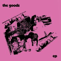 The Goods - The Goods - EP