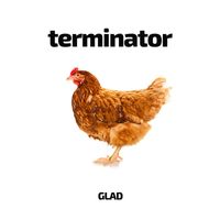 Terminator - Glad