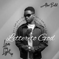 Alex Bold - A Letter to God