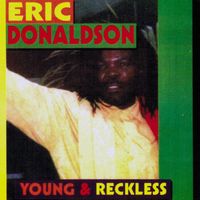 Eric Donaldson - Young and Reckless